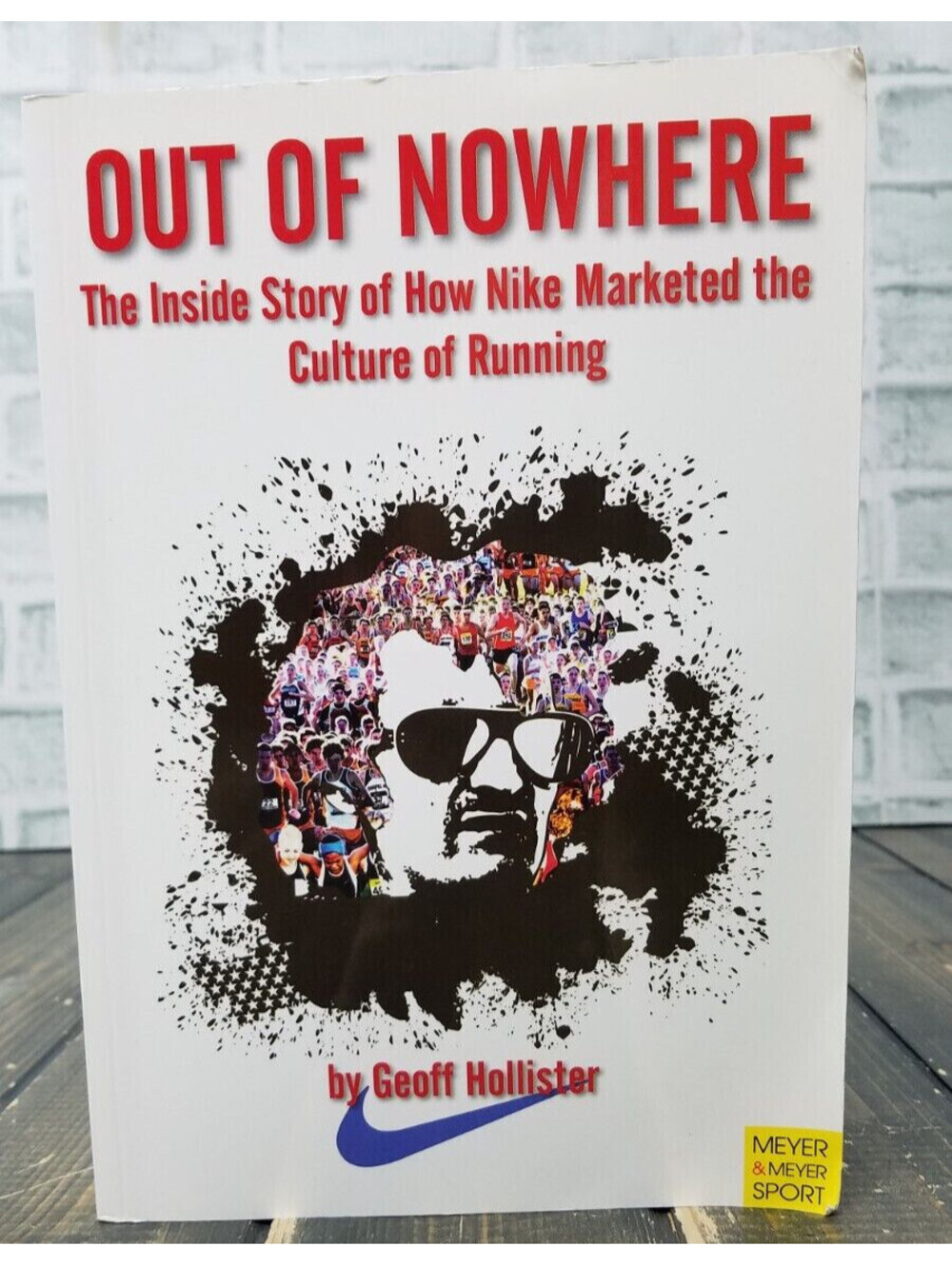 **SIGNED** Out of Nowhere The Inside Story of How Nike by Geoff Hollister